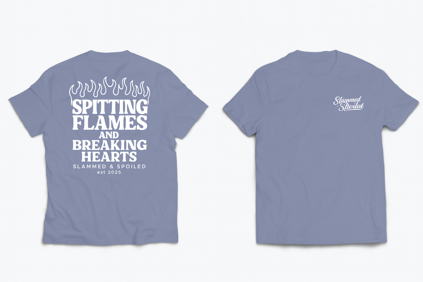 Spitting Flames & Breaking Hearts Tee – Periwinkle Slammed & Spoiled Shirt