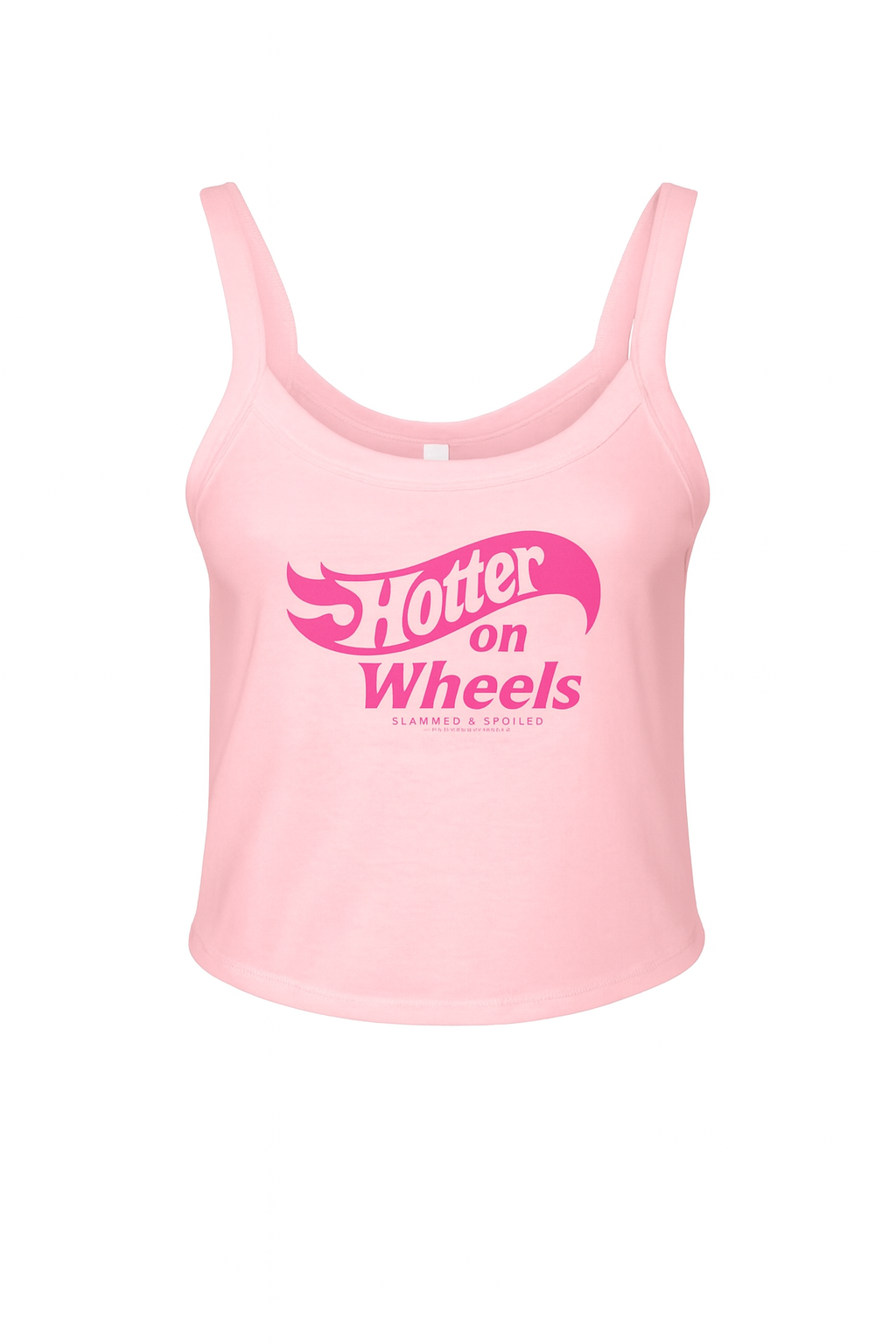 Hotter on Wheels Tank Top – Pink Slammed & Spoiled Racer Girl Cami